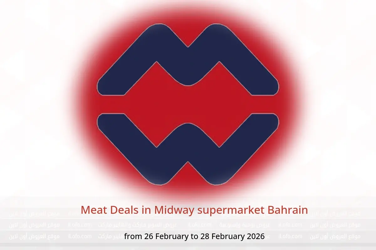 Midway supermarket Bahrain Offers from 26 to 28 February 2026 Meat Deals - Midway supermarket - Bahrain - 26 February 2026 – 28 February 2026 - Page 1