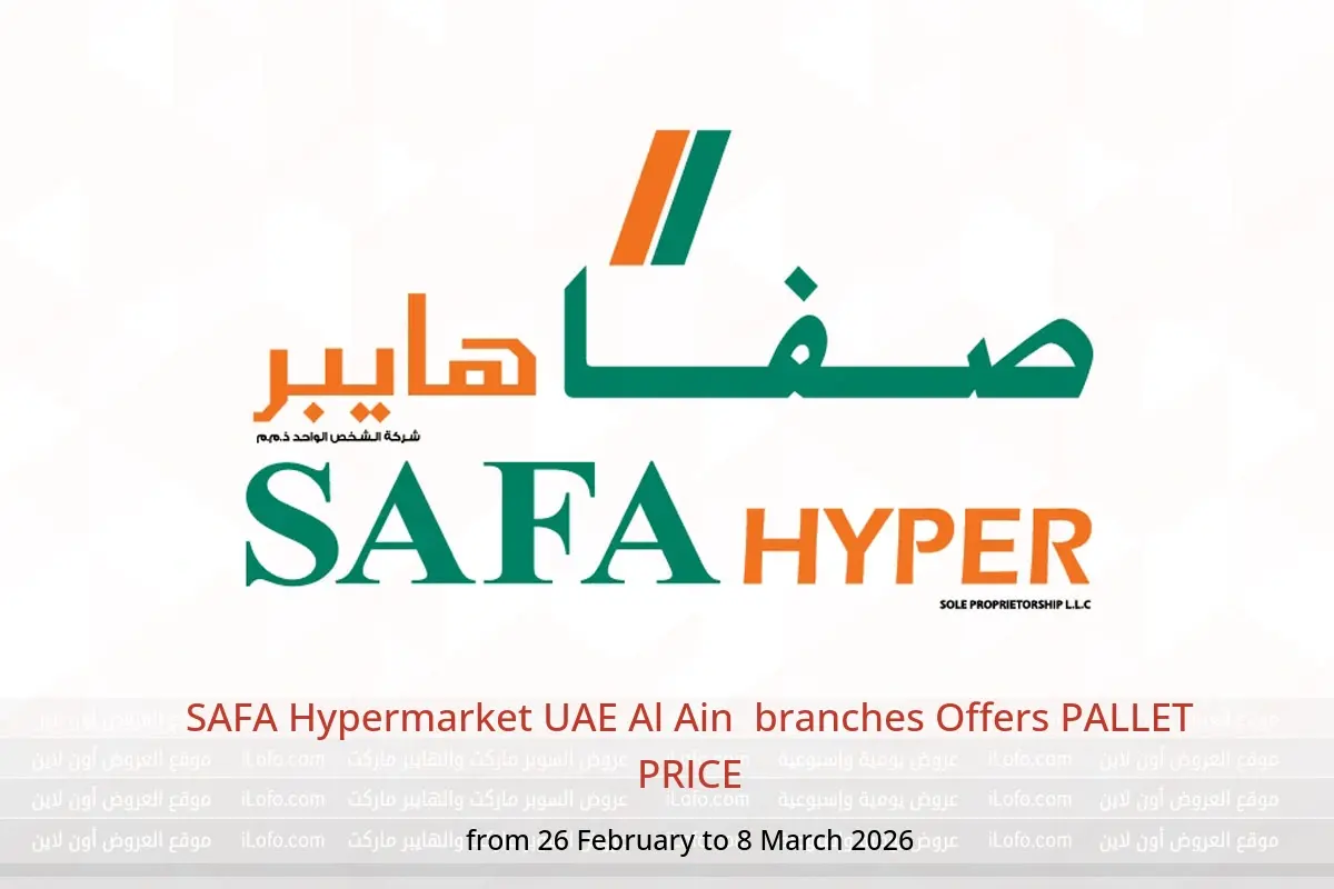 SAFA Hypermarket  Al Ain  Offers from 26 February to 8 March PALLET PRICE - SAFA Hypermarket - UAE - 26 February 2026 – 8 March 2026 - Page 1