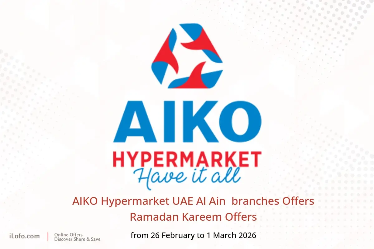 AIKO Hypermarket  Al Ain  Offers from 26 February to 1 March Ramadan Kareem Offers - AIKO Hypermarket - UAE - 26 February 2026 – 1 March 2026 - Page 1