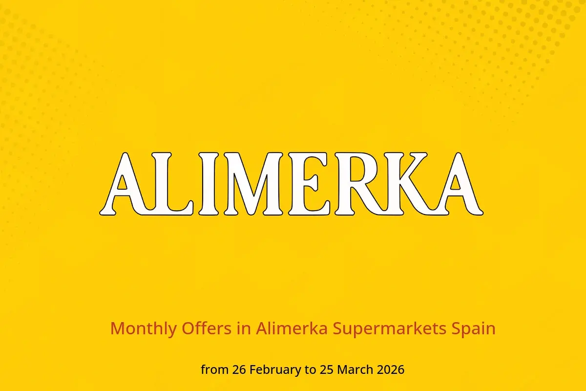 Alimerka Supermarkets Spain Offers from 26 February to 25 March 2026 Monthly Offers - Alimerka Supermarkets - Spain - 26 February 2026 – 25 March 2026 - Page 1