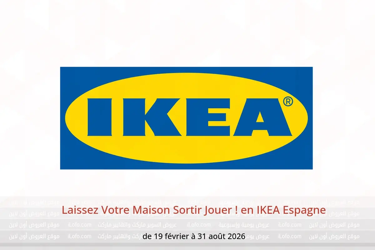 Offres IKEA Espagne de 19 février à 31 août 2026 Laissez Votre Maison Sortir Jouer ! - IKEA - Espagne - 19 fevrier 2026 – 31 aout 2026 - Page 1