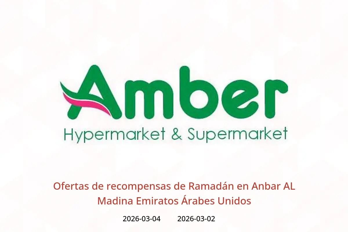 Ofertas de Anbar AL Madina Emiratos Árabes Unidos de 2 a 4 marzo 2026 Ofertas de recompensas de Ramadán - Anbar AL Madina - Emiratos Árabes Unidos - 2 marzo 2026 – 4 marzo 2026 - Página 1