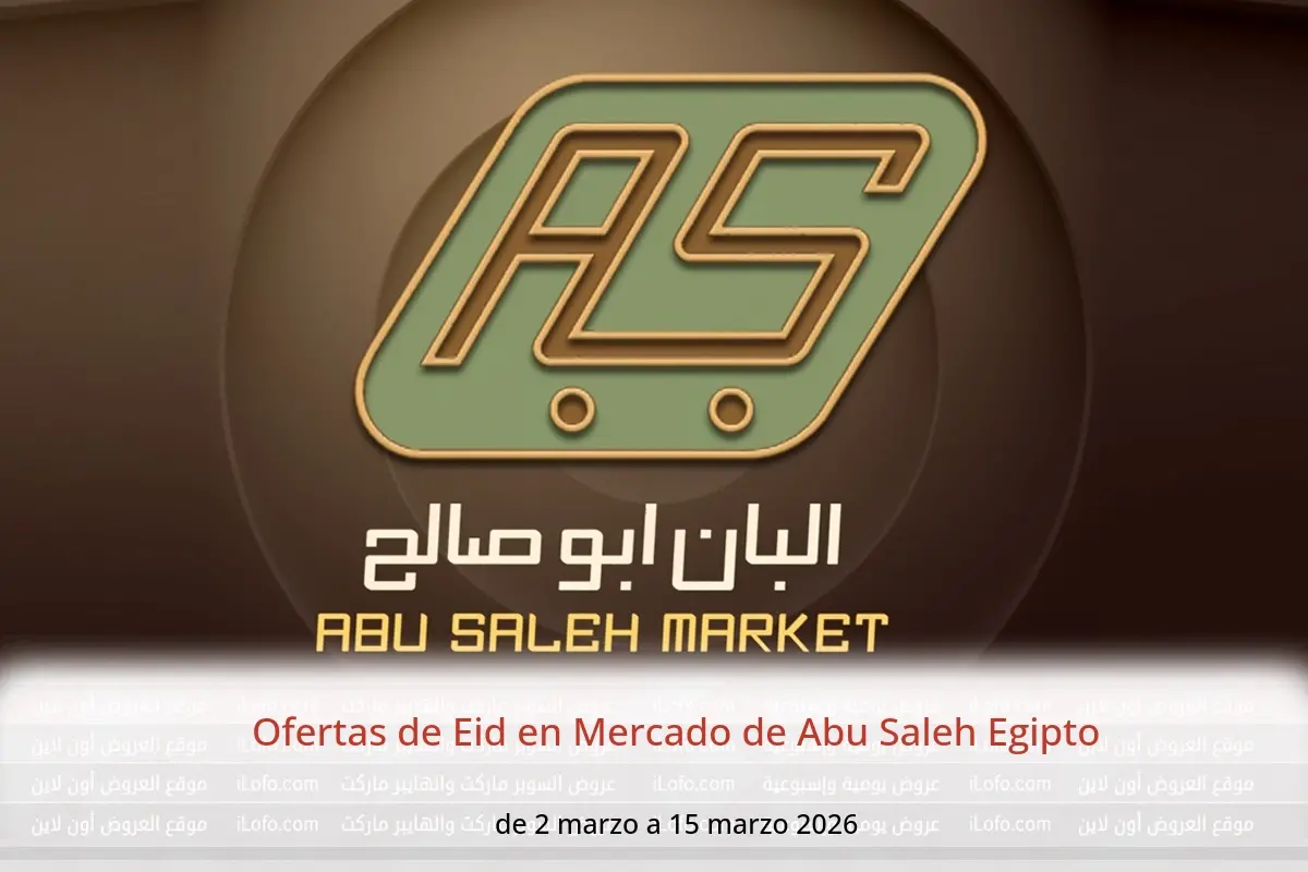 Ofertas de Mercado de Abu Saleh Egipto de 2 a 15 marzo 2026 Ofertas de Eid - Mercado de Abu Saleh - Egipto - 2 marzo 2026 – 15 marzo 2026 - Página 1