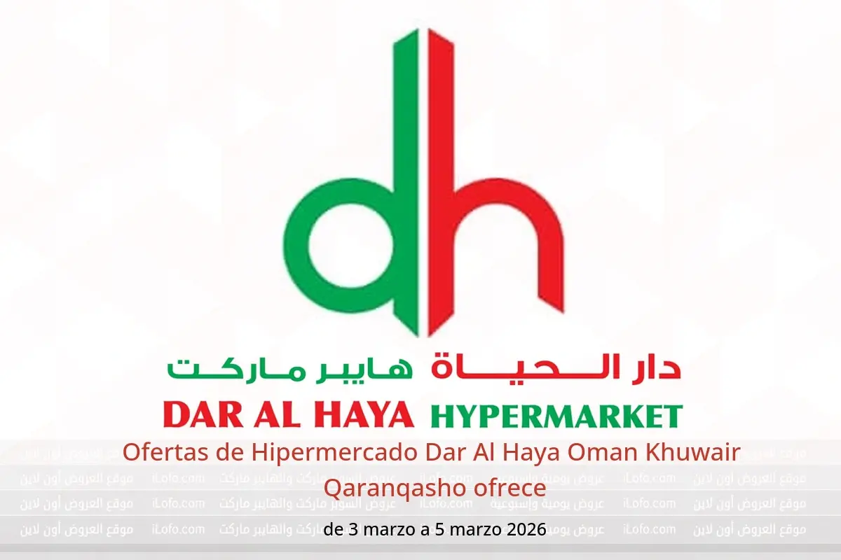 Ofertas de Hipermercado Dar Al Haya  Khuwair  de 3 a 5 marzo Qaranqasho ofrece - Hipermercado Dar Al Haya - Oman - 3 marzo 2026 – 5 marzo 2026 - Página 1