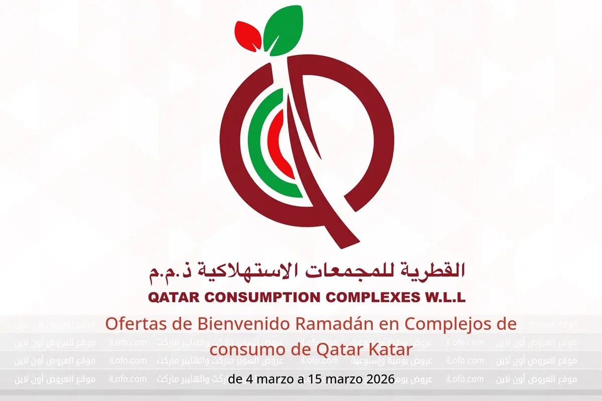 Ofertas de Complejos de consumo de Qatar Katar de 4 a 15 marzo 2026 Ofertas de Bienvenido Ramadán - Complejos de consumo de Qatar - Katar - 4 marzo 2026 – 15 marzo 2026 - Página 1