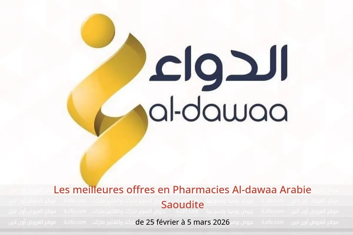 Offres Pharmacies Al-dawaa Arabie Saoudite de 25 février à 5 mars 2026 Les meilleures offres - Pharmacies Al-dawaa - Arabie Saoudite - 25 fevrier 2026 – 5 mars 2026 - Page 1