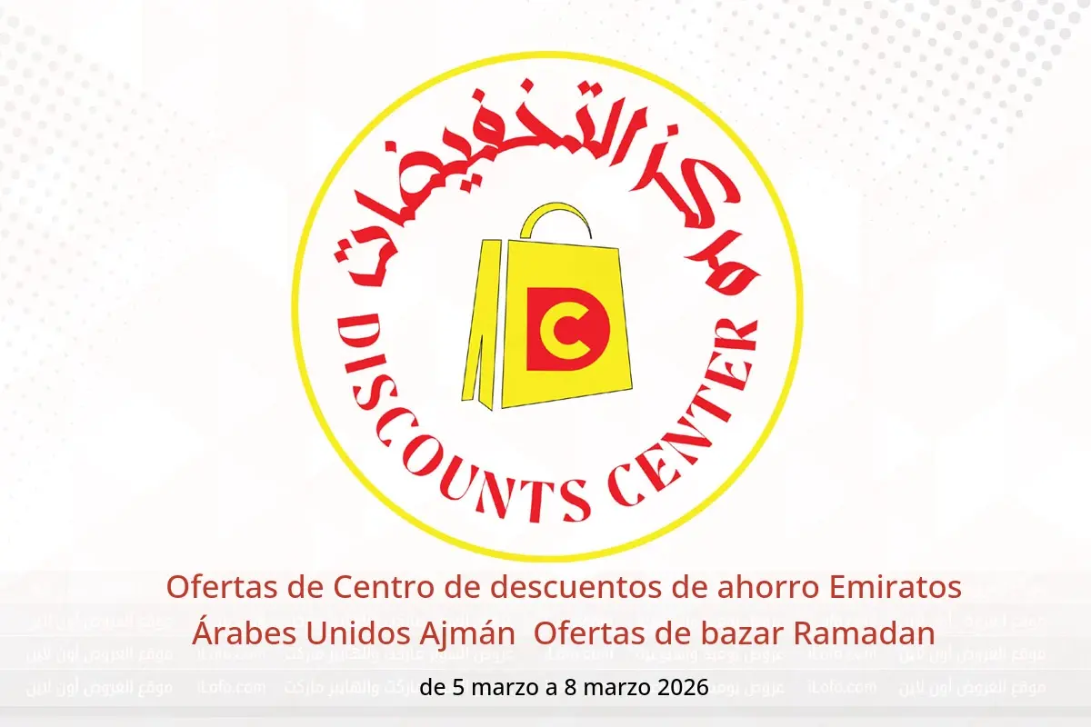 Ofertas de Centro de descuentos de ahorro  Ajmán  de 5 a 8 marzo Ofertas de bazar Ramadan - Centro de descuentos de ahorro - Emiratos Árabes Unidos - 5 marzo 2026 – 8 marzo 2026 - Página 1
