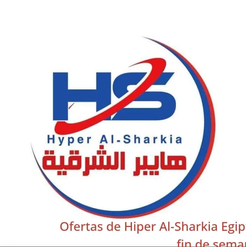 Ofertas de Hiper Al-Sharkia  Ghamra  de 5 a 7 marzo Ofertas de fin de semana - Hiper Al-Sharkia - Egipto - 5 marzo 2026 – 7 marzo 2026 - Página 1