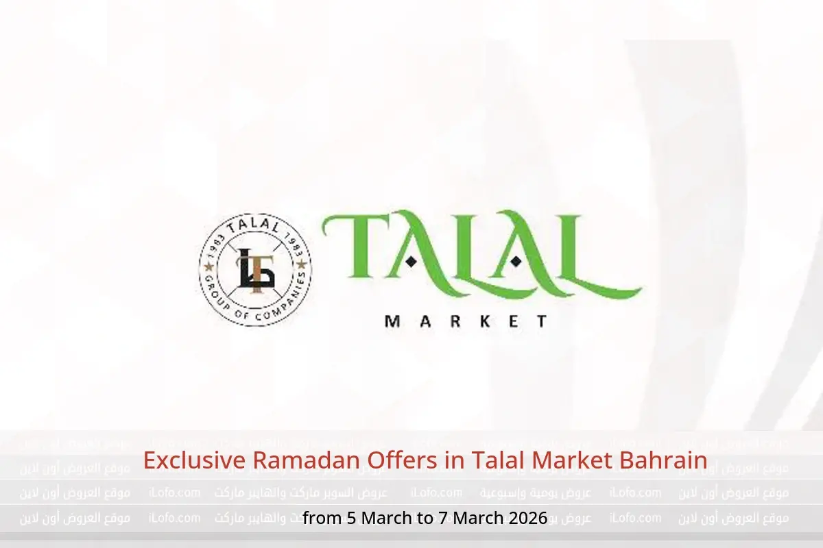 Talal Market Bahrain Offers from 5 to 7 March 2026 Exclusive Ramadan Offers - Talal Market - Bahrain - 5 March 2026 – 7 March 2026 - Page 1