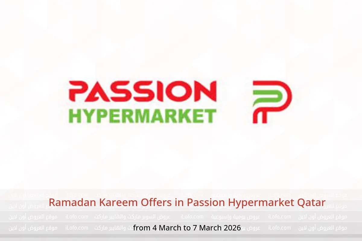 Passion Hypermarket Qatar Offers from 4 to 7 March 2026 Ramadan Kareem Offers - Passion Hypermarket - Qatar - 4 March 2026 – 7 March 2026 - Page 1