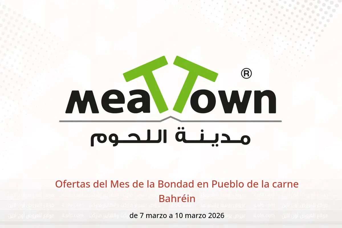 Ofertas de Pueblo de la carne Bahréin de 7 a 10 marzo 2026 Ofertas del Mes de la Bondad - Pueblo de la carne - Bahréin - 7 marzo 2026 – 10 marzo 2026 - Página 1