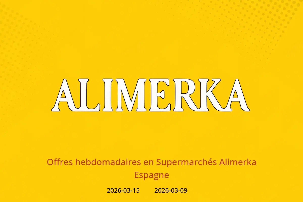 Offres ‎Supermarchés Alimerka‎ Espagne de 9 mars à 15 mars 2026 Offres hebdomadaires - ‎Supermarchés Alimerka‎ - Espagne - 9 mars 2026 – 15 mars 2026 - Page 1
