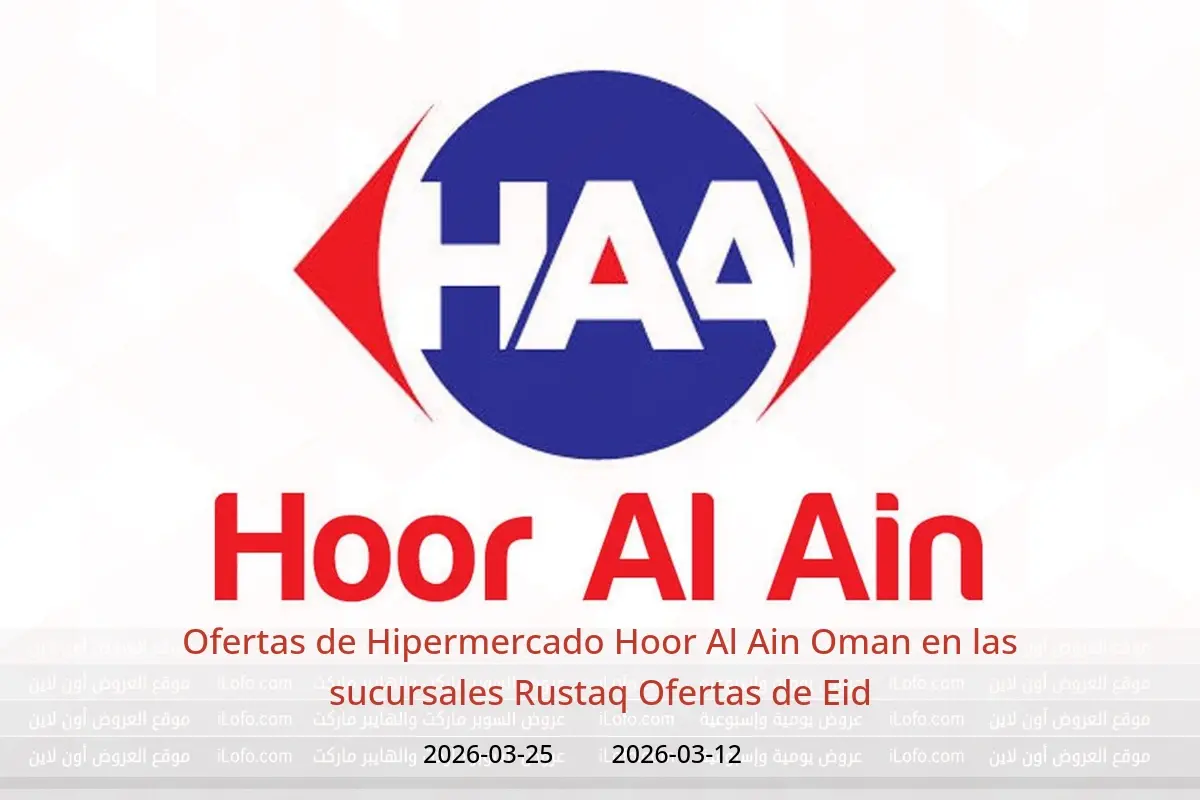 Ofertas de Hipermercado Hoor Al Ain Rustaq de 12 a 25 marzo 2026 Ofertas de Eid - Hipermercado Hoor Al Ain - Oman - 12 marzo 2026 – 25 marzo 2026 - Página 1