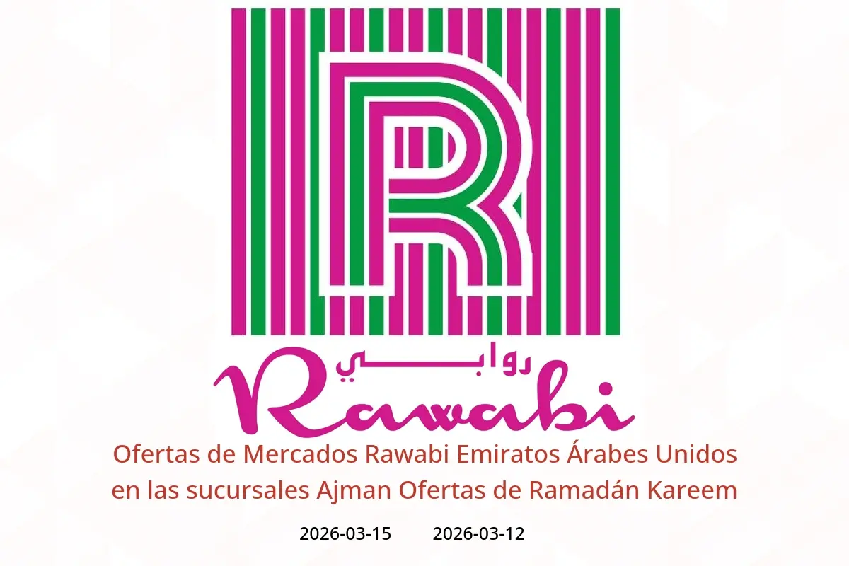 Ofertas de Mercados Rawabi Ajman de 12 a 15 marzo 2026 Ofertas de Ramadán Kareem - Mercados Rawabi - Emiratos Árabes Unidos - 12 marzo 2026 – 15 marzo 2026 - Página 1