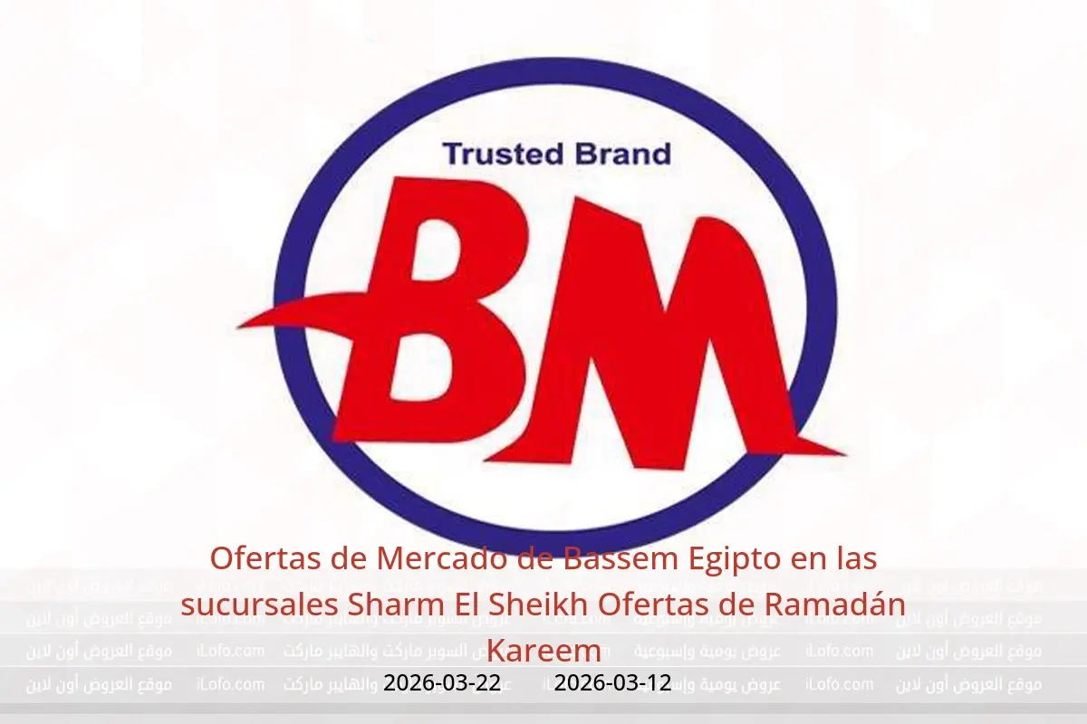 Ofertas de Mercado de Bassem Sharm El Sheikh de 12 a 22 marzo 2026 Ofertas de Ramadán Kareem - Mercado de Bassem - Egipto - 12 marzo 2026 – 22 marzo 2026 - Página 1