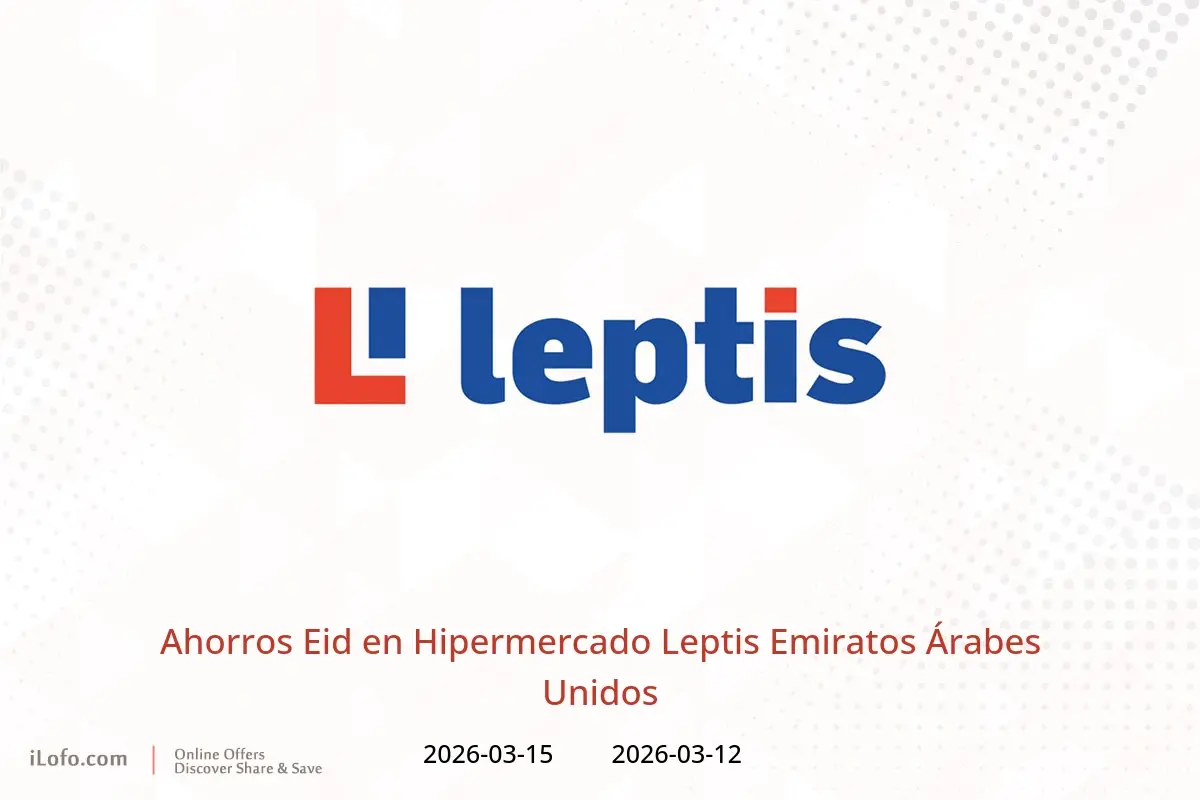 Ofertas de Hipermercado Leptis Emiratos Árabes Unidos de 12 a 15 marzo 2026 Ahorros Eid - Hipermercado Leptis - Emiratos Árabes Unidos - 12 marzo 2026 – 15 marzo 2026 - Página 1