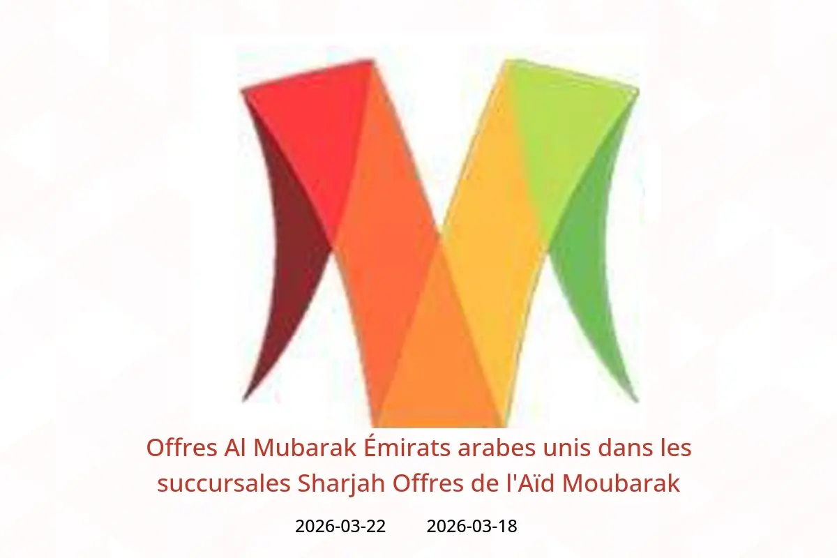 Offres Al Mubarak Sharjah de 18 à 22 mars 2026 Offres de l'Aïd Moubarak - Al Mubarak - Émirats arabes unis - 18 mars 2026 – 22 mars 2026 - Page 1