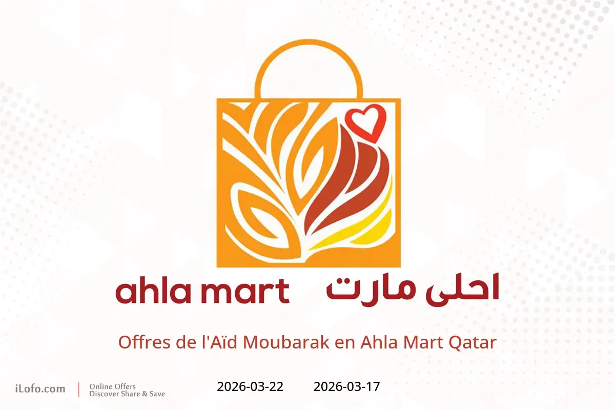 Offres Ahla Mart Qatar de 17 à 22 mars 2026 Offres de l'Aïd Moubarak - Ahla Mart - Qatar - 17 mars 2026 – 22 mars 2026 - Page 1