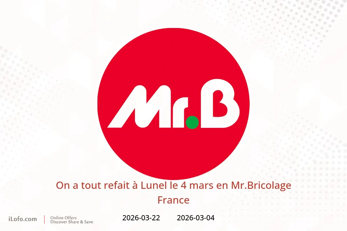 Offres Mr.Bricolage France de 4 à 22 mars 2026 On a tout refait à Lunel le 4 mars - Mr.Bricolage - France - 4 mars 2026 – 22 mars 2026 - Page 1