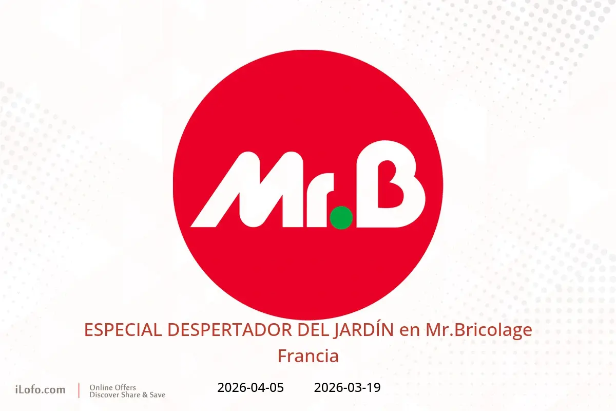 Ofertas de Mr.Bricolage Francia de 19 marzo a 5 abril 2026 ESPECIAL DESPERTADOR DEL JARDÍN - Mr.Bricolage - Francia - 19 marzo 2026 – 5 abril 2026 - Página 1