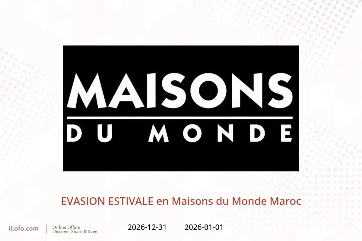 Offres Maisons du Monde Maroc de 1 janvier à 31 décembre 2026 EVASION ESTIVALE - Maisons du Monde - Maroc - 1 janvier 2026 – 31 decembre 2026 - Page 1