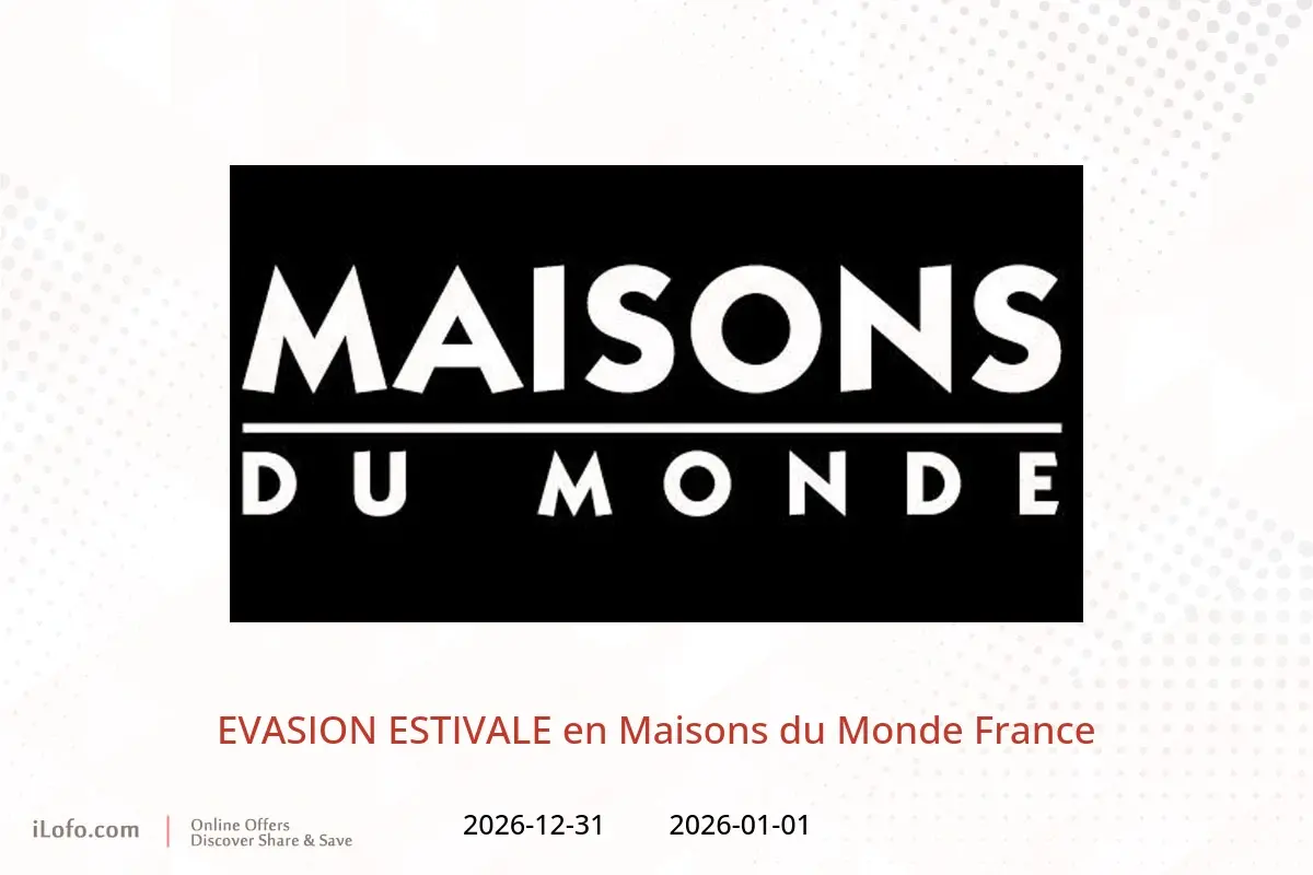 Offres Maisons du Monde France de 1 janvier à 31 décembre 2026 EVASION ESTIVALE - Maisons du Monde - France - 1 janvier 2026 – 31 decembre 2026 - Page 1