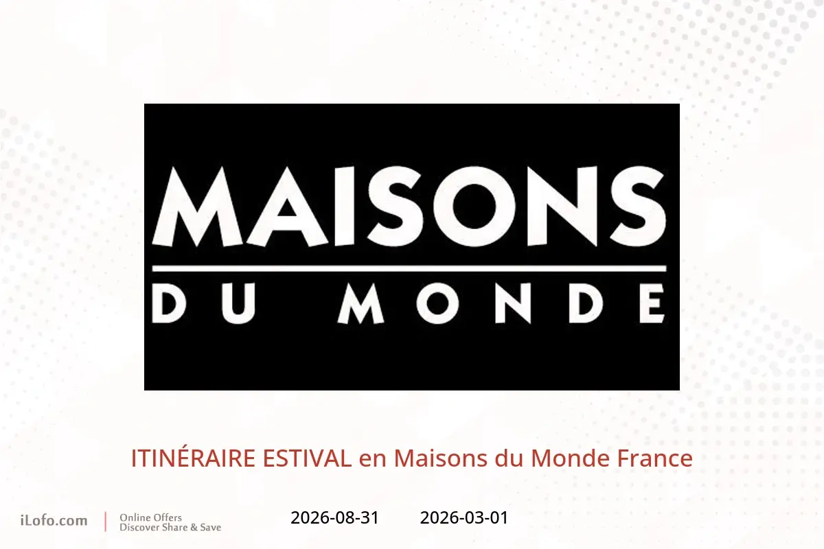 Offres Maisons du Monde France de 1 mars à 31 août 2026 ITINÉRAIRE ESTIVAL - Maisons du Monde - France - 1 mars 2026 – 31 aout 2026 - Page 1