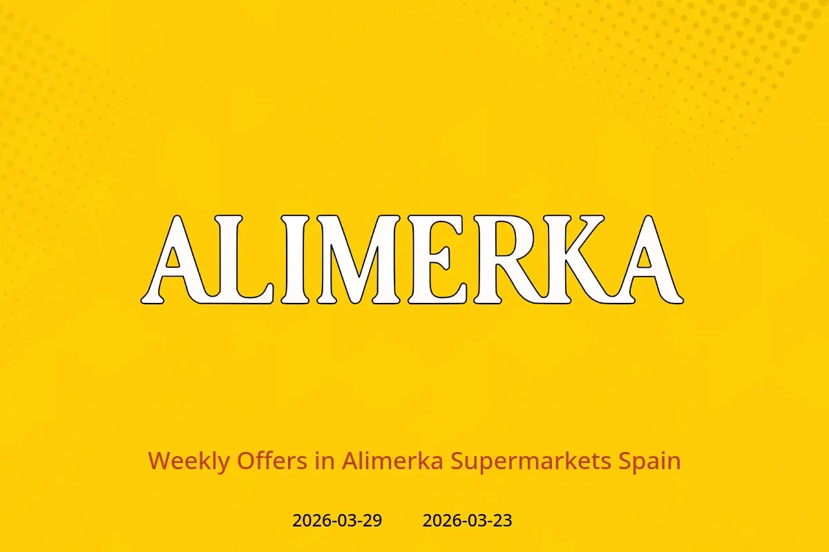 Alimerka Supermarkets Spain offers from 23 to 29 March 2026 Weekly Offers - Alimerka Supermarkets - Spain - 23 March 2026 – 29 March 2026 - Page 1