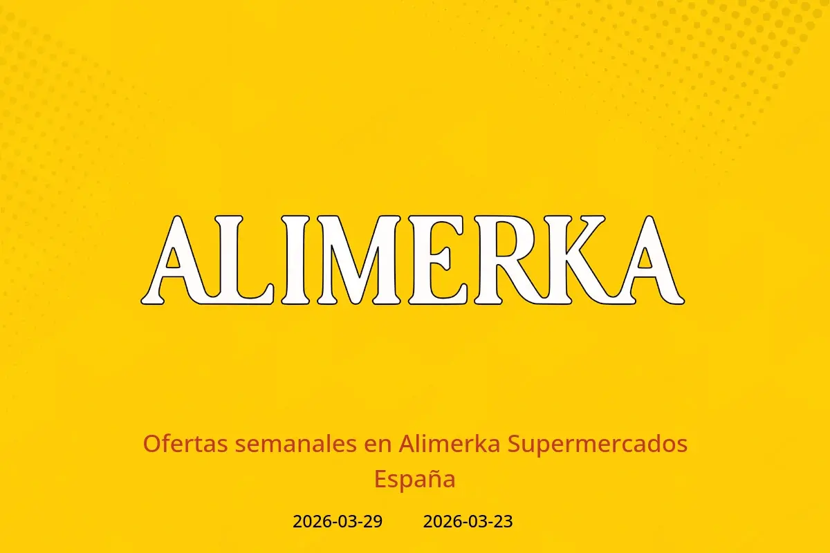 Ofertas de ‎Alimerka Supermercados‎ España de 23 a 29 marzo 2026 Ofertas semanales - ‎Alimerka Supermercados‎ - España - 23 marzo 2026 – 29 marzo 2026 - Página 1