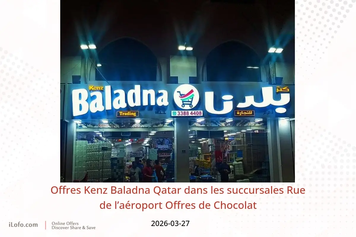 Offres Kenz Baladna﻿ Rue de l’aéroport vendredi 27 mars 2026 Offres de Chocolat - Kenz Baladna﻿ - Qatar - 27 mars 2026 – 27 mars 2026 - Page 1