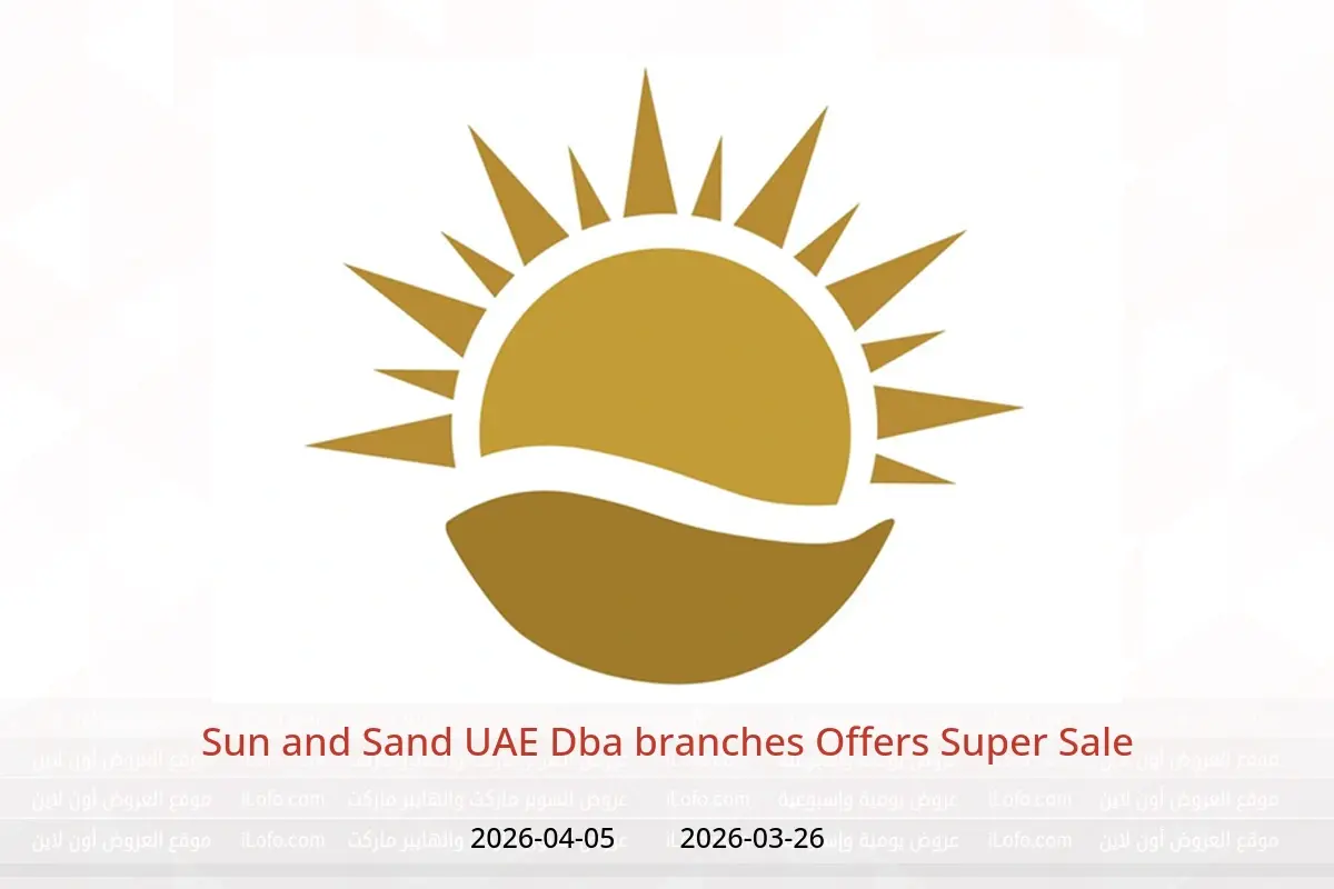 Sun and Sand offers in Dba from 26 March to 5 April 2026 Super Sale - Sun and Sand - UAE - 26 March 2026 – 5 April 2026 - Page 1