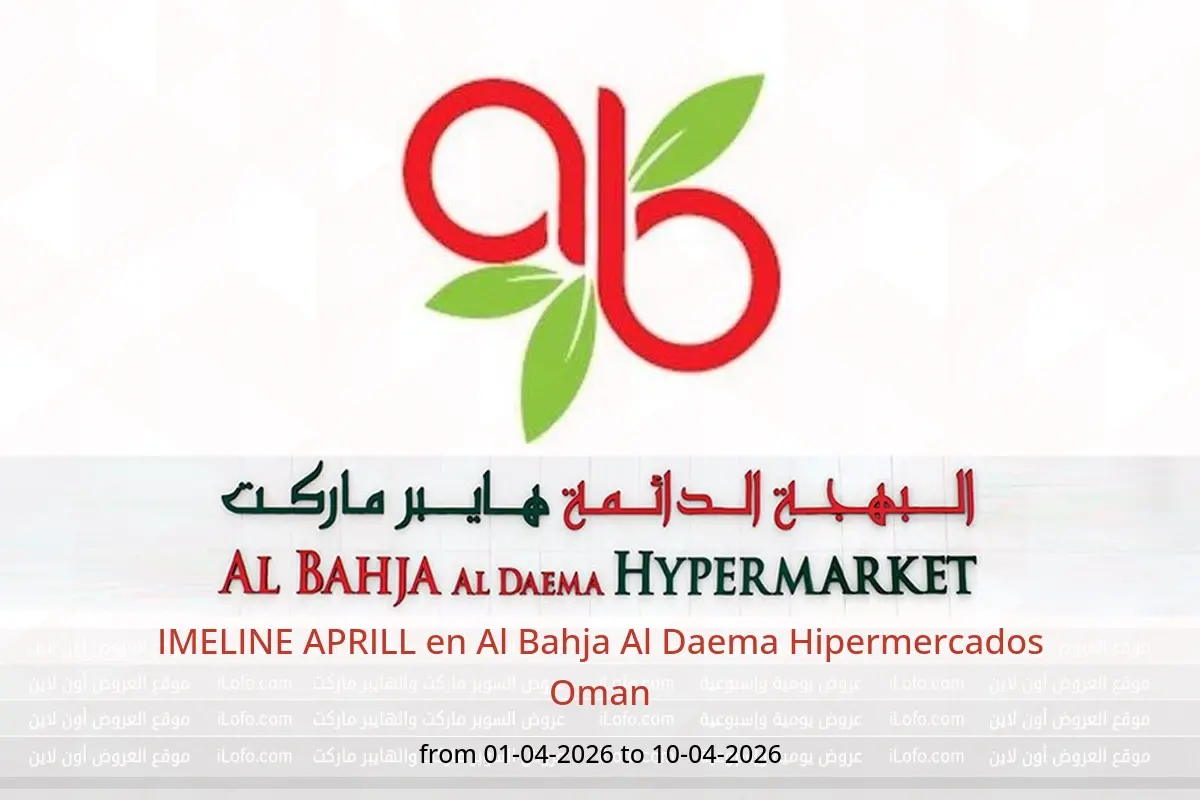Ofertas de Al Bahja Al Daema Oman de 1 a 10 abril 2026 IMELINE APRILL - Al Bahja Al Daema - Oman - 1 abril 2026 – 10 abril 2026 - Página 1