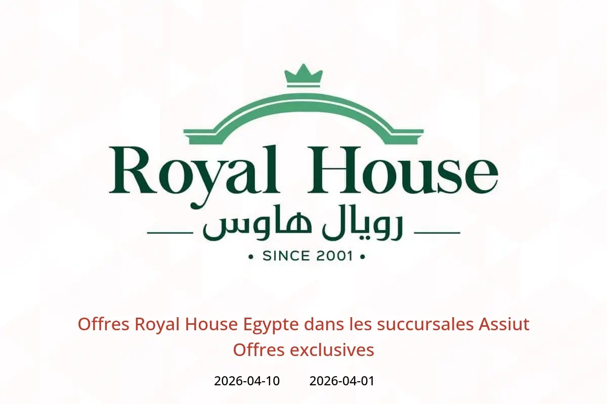Offres Royal House Assiut de 1 à 10 avril 2026 Offres exclusives - Royal House - Egypte - 1 avril 2026 – 10 avril 2026 - Page 1