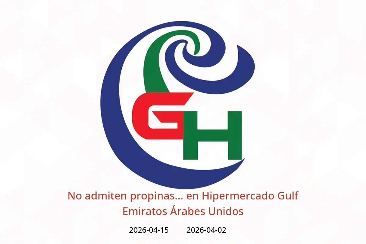 Ofertas de Hipermercado Gulf Emiratos Árabes Unidos de 2 a 15 abril 2026 No admiten propinas... - Hipermercado Gulf - Emiratos Árabes Unidos - 2 abril 2026 – 15 abril 2026 - Página 1