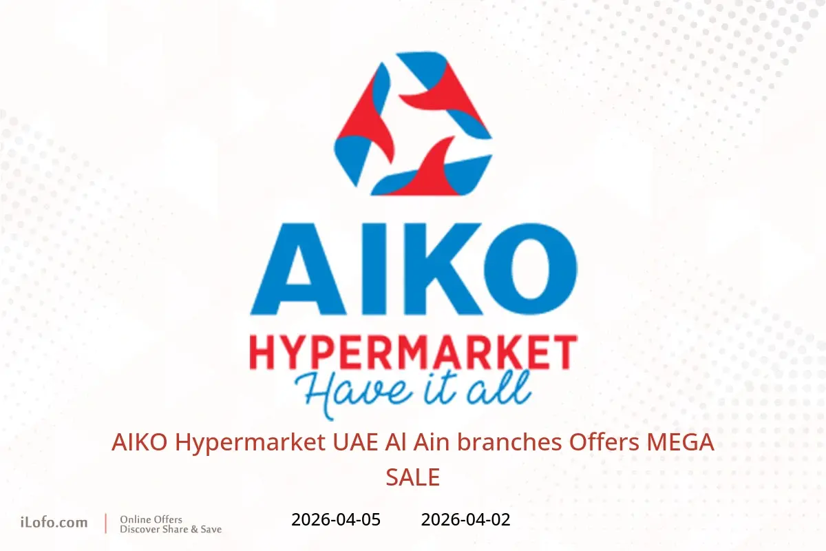AIKO Hypermarket offers in Al Ain from 2 to 5 April 2026 MEGA SALE