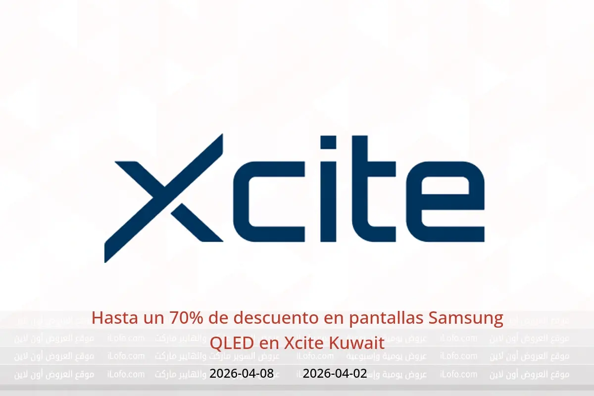 Ofertas de Xcite Kuwait de 2 a 8 abril 2026 Hasta un 70% de descuento en pantallas Samsung QLED