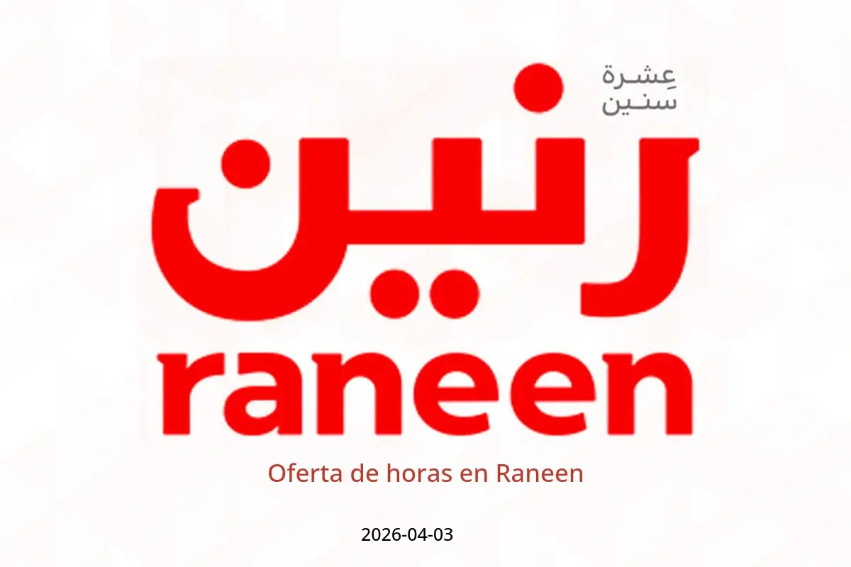 Oferta de horas en Raneen, el viernes 3 abril 2026