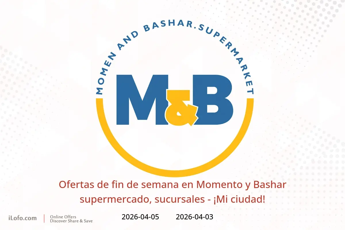 Ofertas de fin de semana en Momento y Bashar supermercado, sucursales - ¡Mi ciudad!, del 3 al 5 abril 2026 - Momento y Bashar - Egipto - 3 abril 2026 – 5 abril 2026 - Página 1