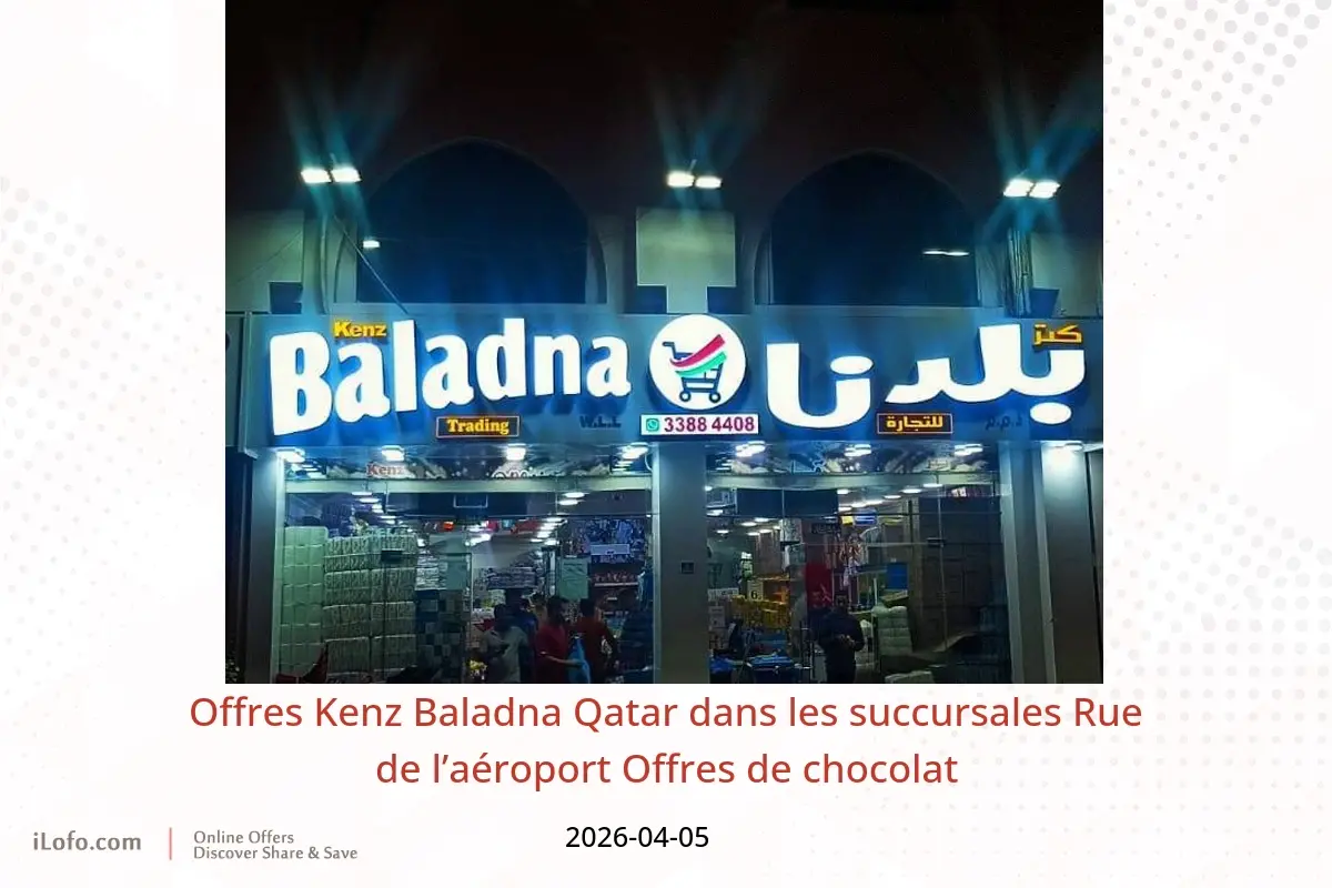 Offres Kenz Baladna﻿ Qatar Rue de l’aéroport dimanche 5 avril 2026 Offres de chocolat - Kenz Baladna﻿ - Qatar - 5 avril 2026 – 5 avril 2026 - Page 1
