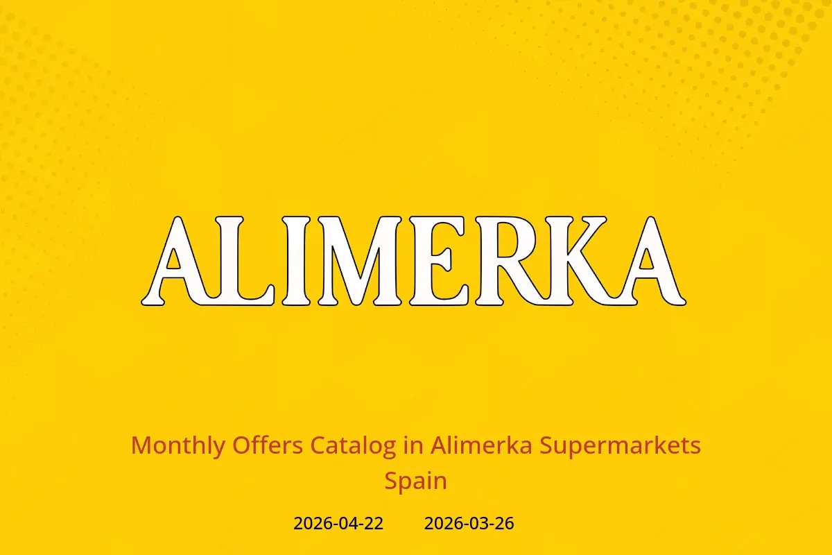 Alimerka Supermarkets Spain offers from 26 March to 22 April 2026 Monthly Offers Catalog - Alimerka Supermarkets - Spain - 26 March 2026 – 22 April 2026 - Page 1