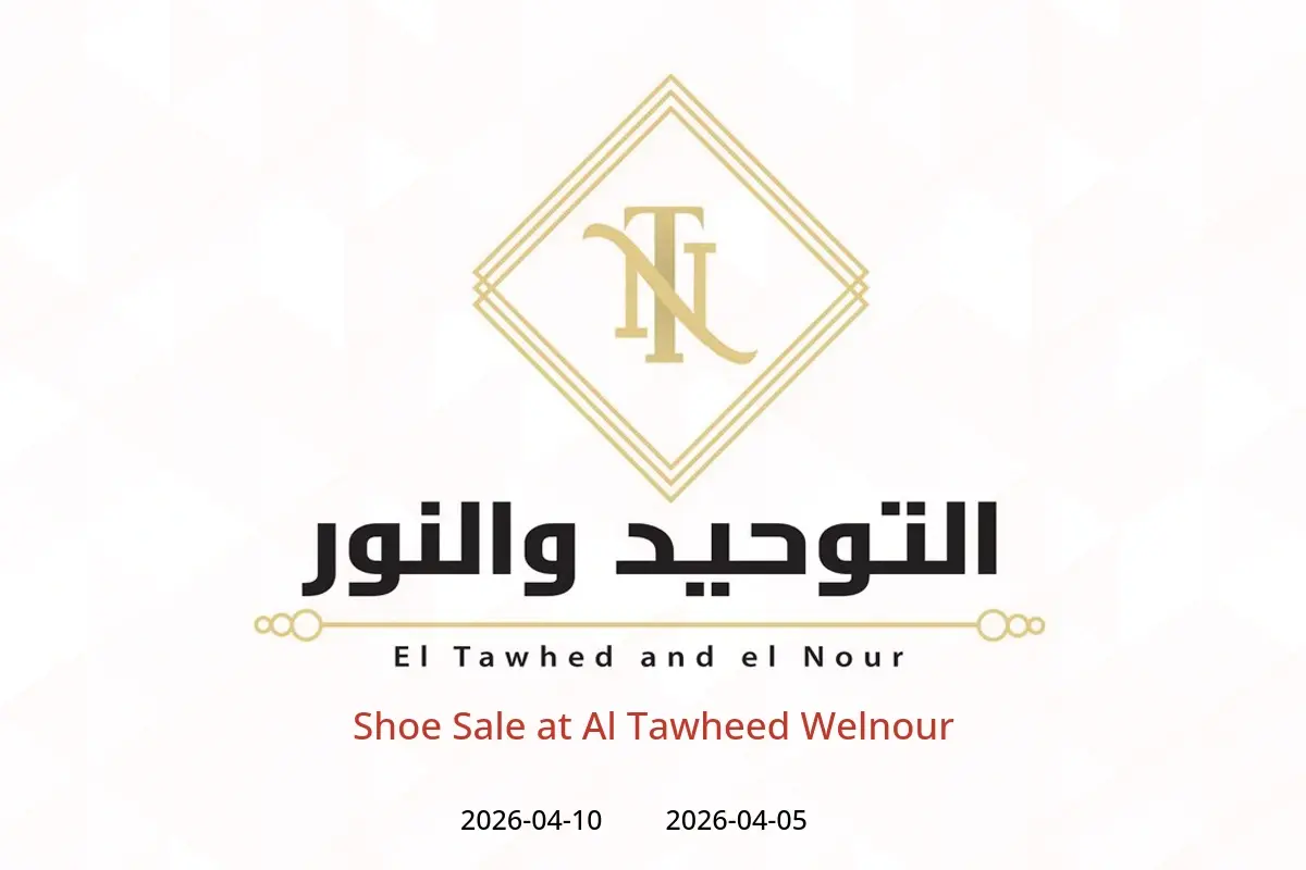 Shoe Sale at Al Tawheed Welnour, from 5 to 10 April 2026 - Al Tawheed Welnour - Egypt - 5 April 2026 – 10 April 2026 - Page 1