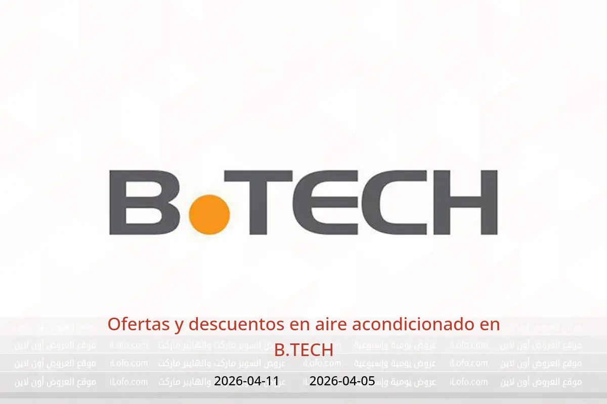 Ofertas y descuentos en aire acondicionado en B.TECH, del 5 al 11 abril 2026 - B.TECH - Egipto - 5 abril 2026 – 11 abril 2026 - Página 1