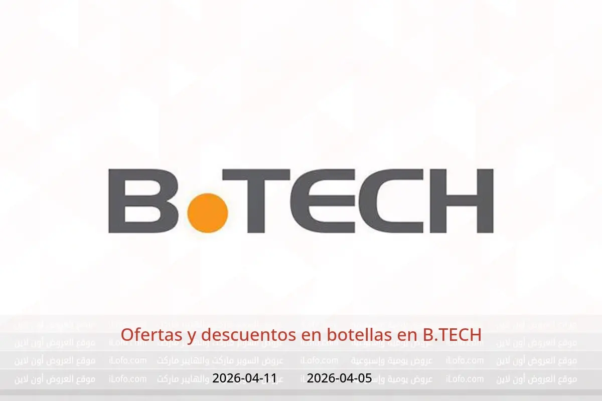 Ofertas y descuentos en botellas en B.TECH, del 5 al 11 abril 2026 - B.TECH - Egipto - 5 abril 2026 – 11 abril 2026 - Página 1