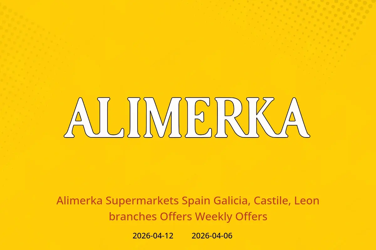 Alimerka Supermarkets Spain offers in Leon, Castile, Galicia from 6 to 12 April 2026 Weekly Offers - Alimerka Supermarkets - Spain - 6 April 2026 – 12 April 2026 - Page 1