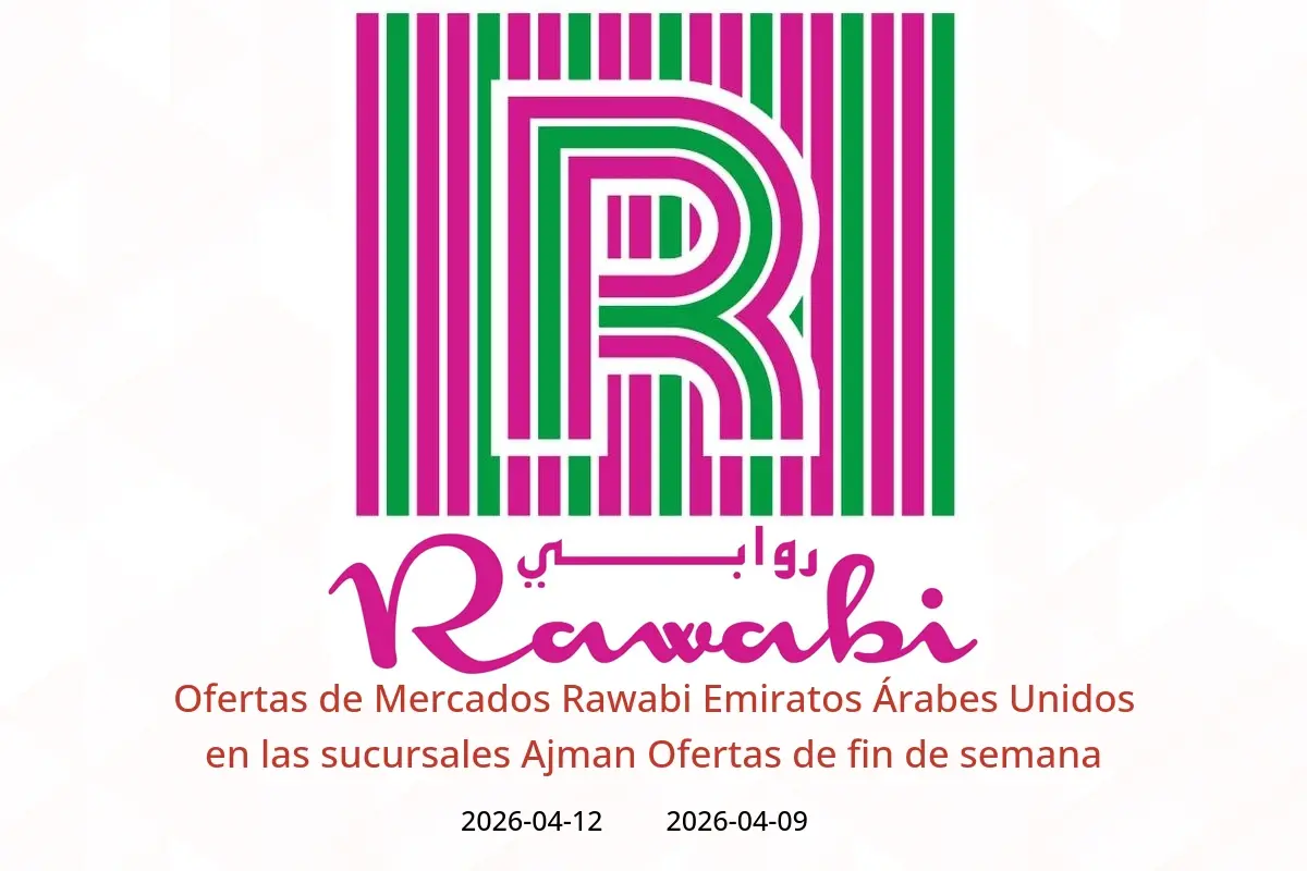Ofertas de Mercados Rawabi Emiratos Árabes Unidos Ajman de 9 a 12 abril 2026 Ofertas de fin de semana - Mercados Rawabi - Emiratos Árabes Unidos - 9 abril 2026 – 12 abril 2026 - Página 1