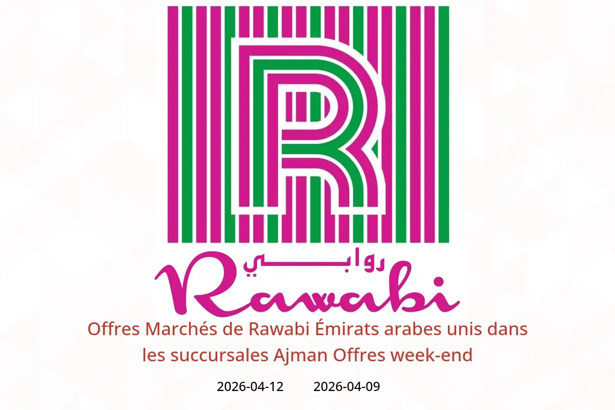 Offres Marchés de Rawabi Émirats arabes unis Ajman de 9 à 12 avril 2026 Offres week-end - Marchés de Rawabi - Émirats arabes unis - 9 avril 2026 – 12 avril 2026 - Page 1