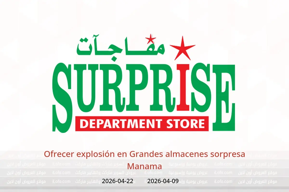 Ofrecer explosión en Grandes almacenes sorpresa Manama, del 9 al 22 abril 2026 - Grandes almacenes sorpresa Manama - Bahréin - 9 abril 2026 – 22 abril 2026 - Página 1