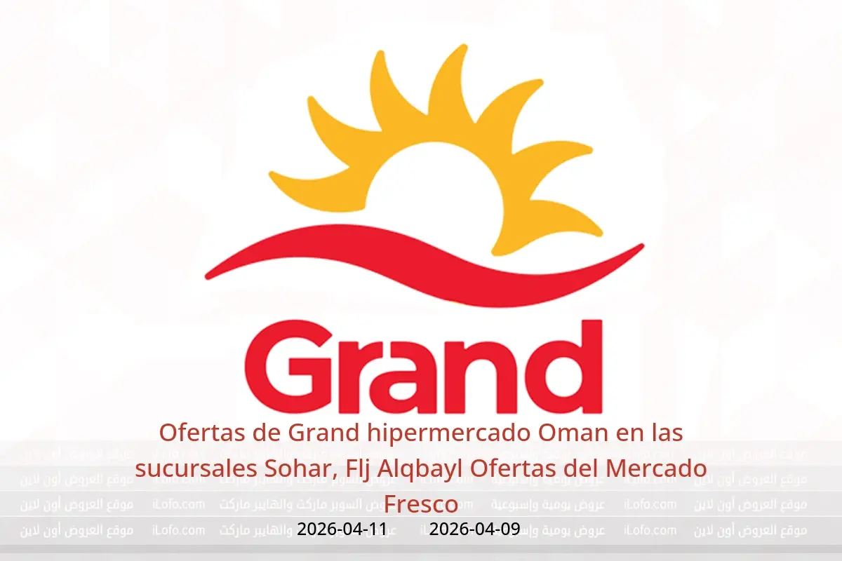 Ofertas de Grand hipermercado Oman Sohar, Flj Alqbayl de 9 a 11 abril 2026 Ofertas del Mercado Fresco - Grand hipermercado - Oman - 9 abril 2026 – 11 abril 2026 - Página 1
