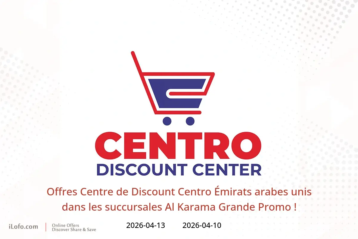 Offres Centre de Discount Centro Émirats arabes unis Al Karama de 10 à 13 avril 2026 Grande Promo ! - Centre de Discount Centro - Émirats arabes unis - 10 avril 2026 – 13 avril 2026 - Page 1