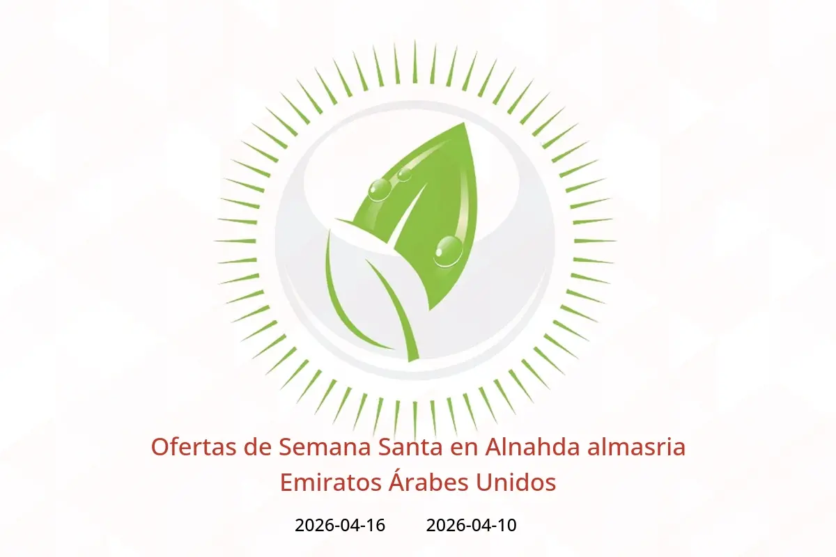 Ofertas de Alnahda almasria Emiratos Árabes Unidos de 10 a 16 abril 2026 Ofertas de Semana Santa - Alnahda almasria - Emiratos Árabes Unidos - 10 abril 2026 – 16 abril 2026 - Página 1